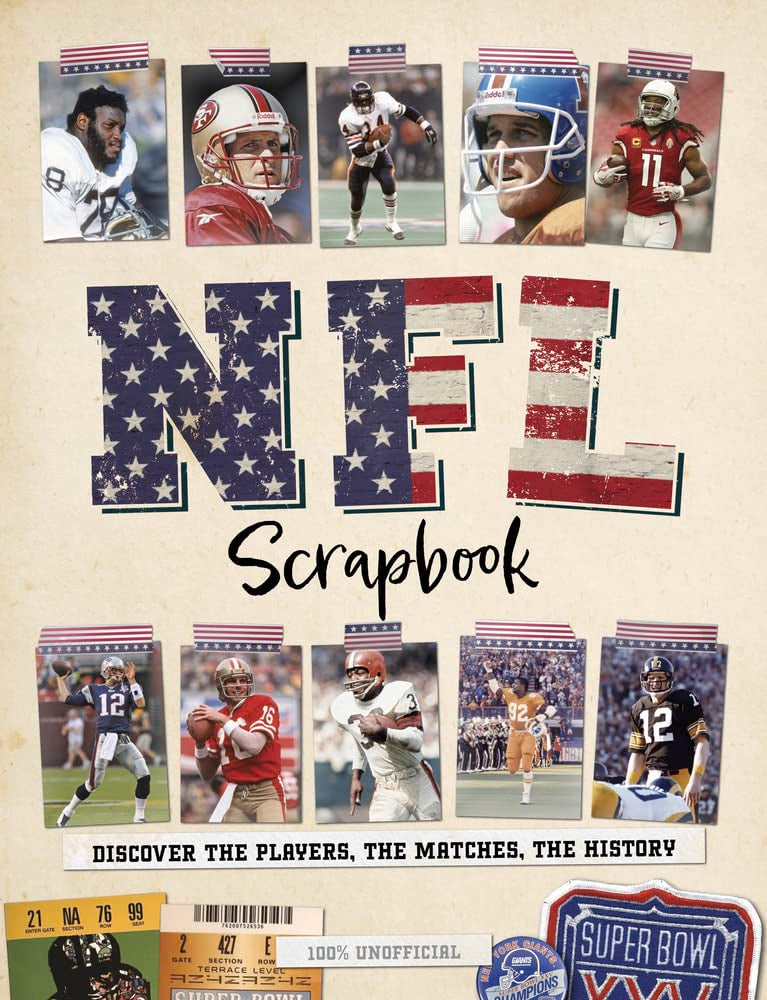 Nfl Scrapbook: Discover The Players, The Matches, The History,New