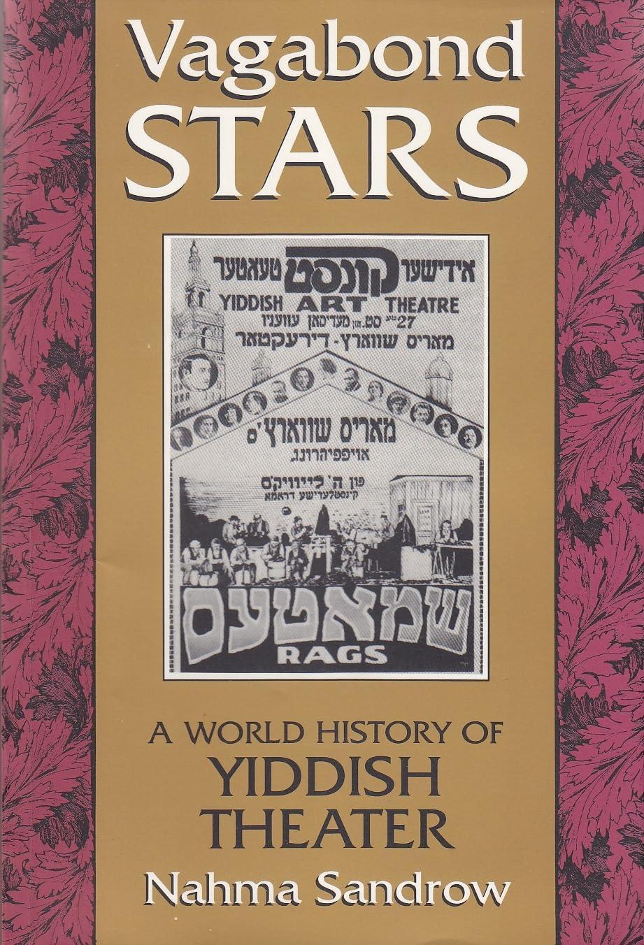 Vagabond Stars: A World of Yiddish Theater (Judaic Traditions in Literature, Music, and Art),Used