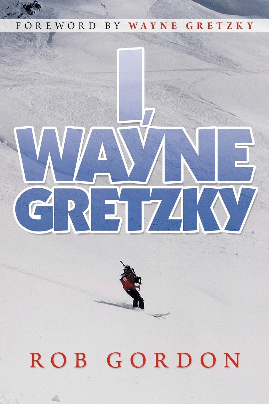 I, Wayne Gretzky: Short Stories By,Used