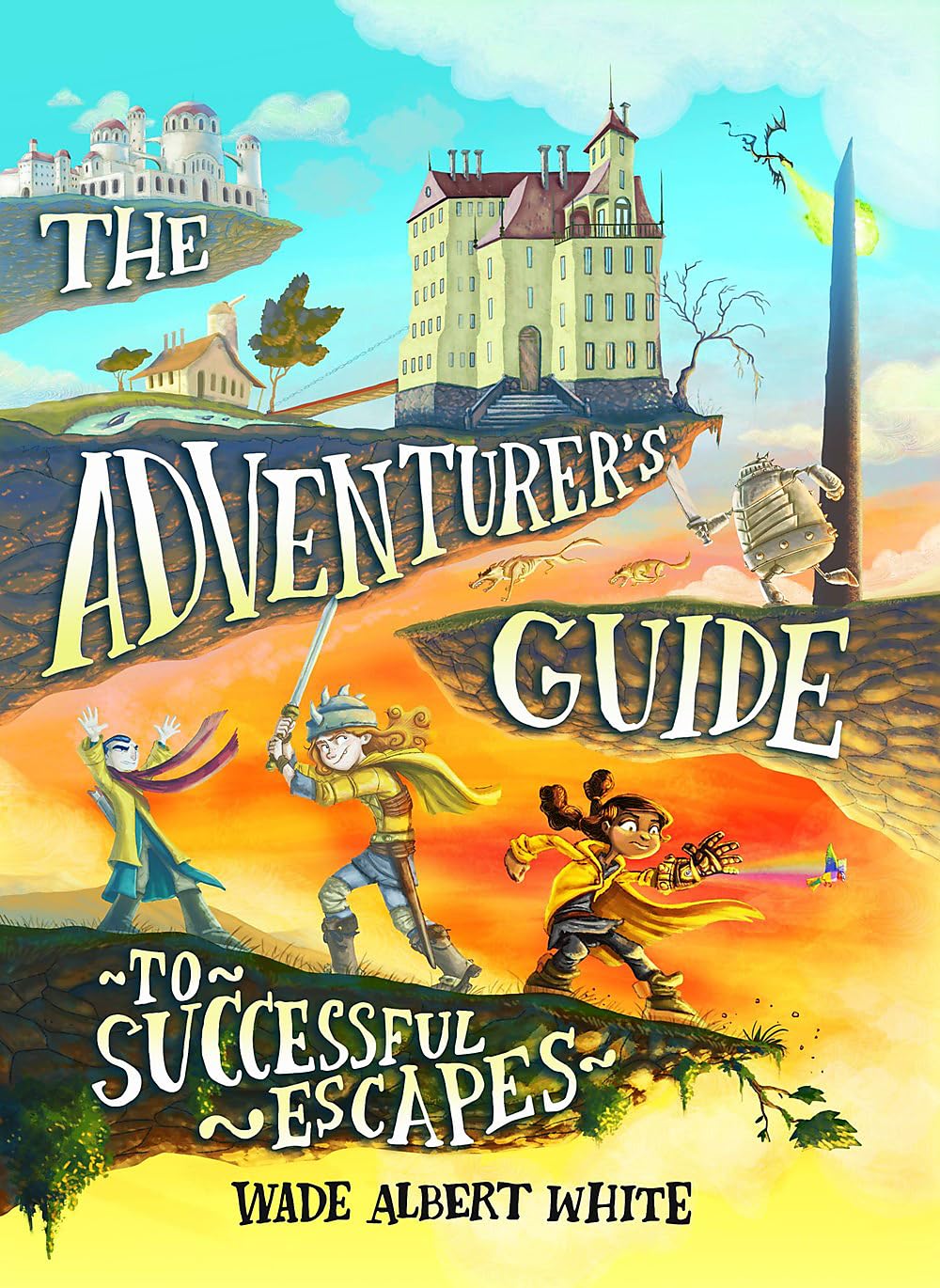 The Adventurer's Guide to Successful Escapes (The Adventurer's Guide, 1),Used