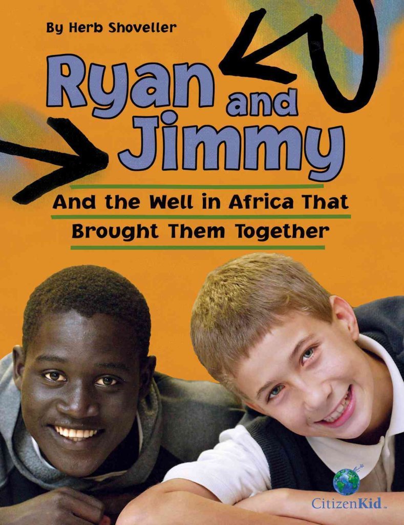 Ryan and Jimmy: And the Well in Africa That Brought Them Together (CitizenKid),Used