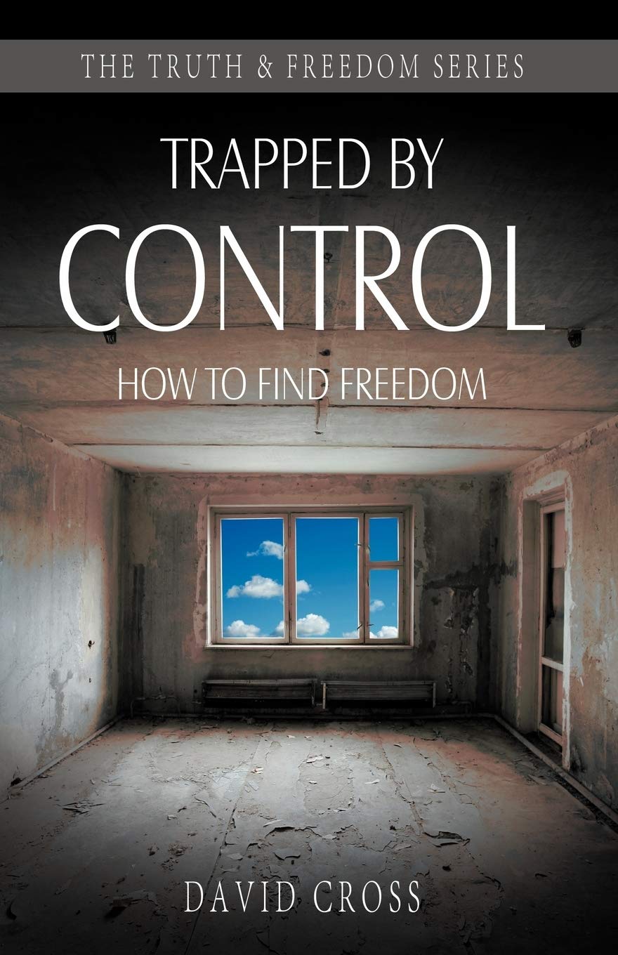 Trapped By Control: How To Find Freedom (Truth And Freedom),Used