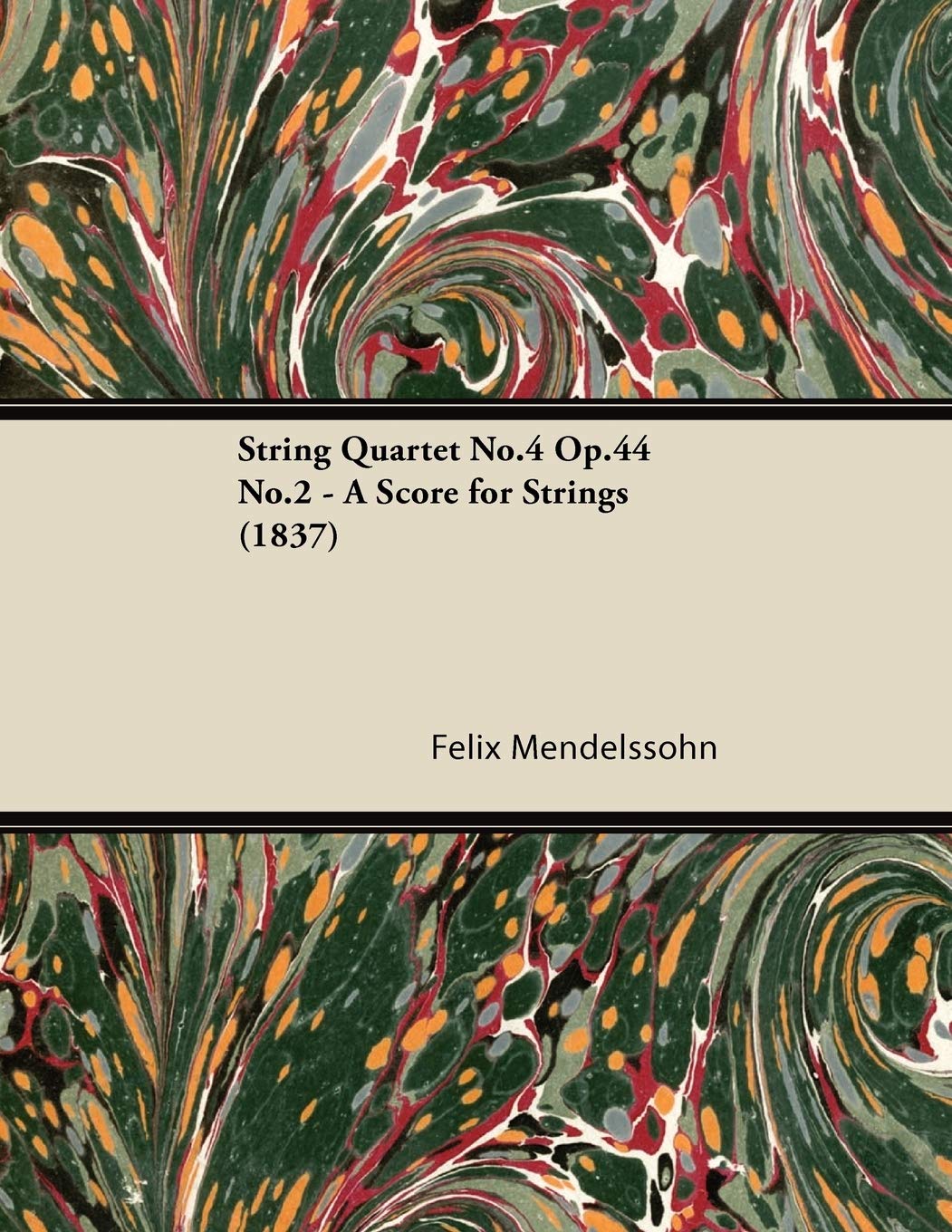 String Quartet No.4 Op.44 No.2  A Score For Strings (1837),Used