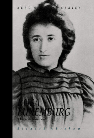Rosa Luxemburg: A Life for the International (Berg Women's Series),Used