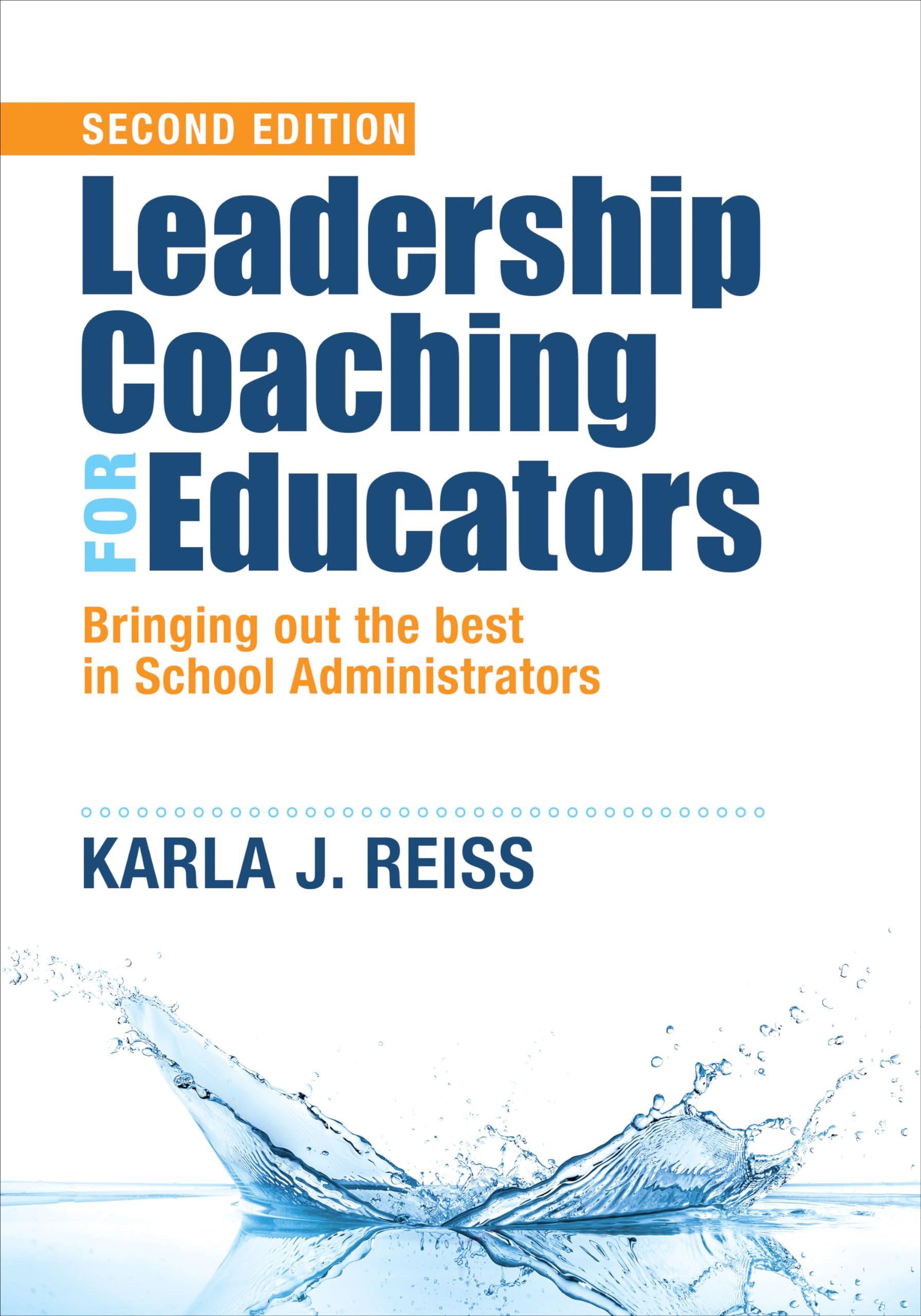 Leadership Coaching for Educators: Bringing Out the Best in School Administrators,Used