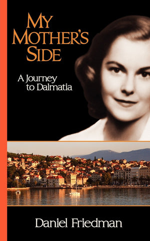 My Mother'S Side: A Journey To Dalmatia,Used