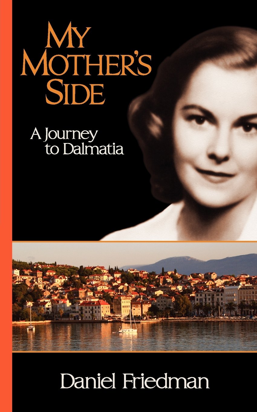 My Mother'S Side: A Journey To Dalmatia,Used