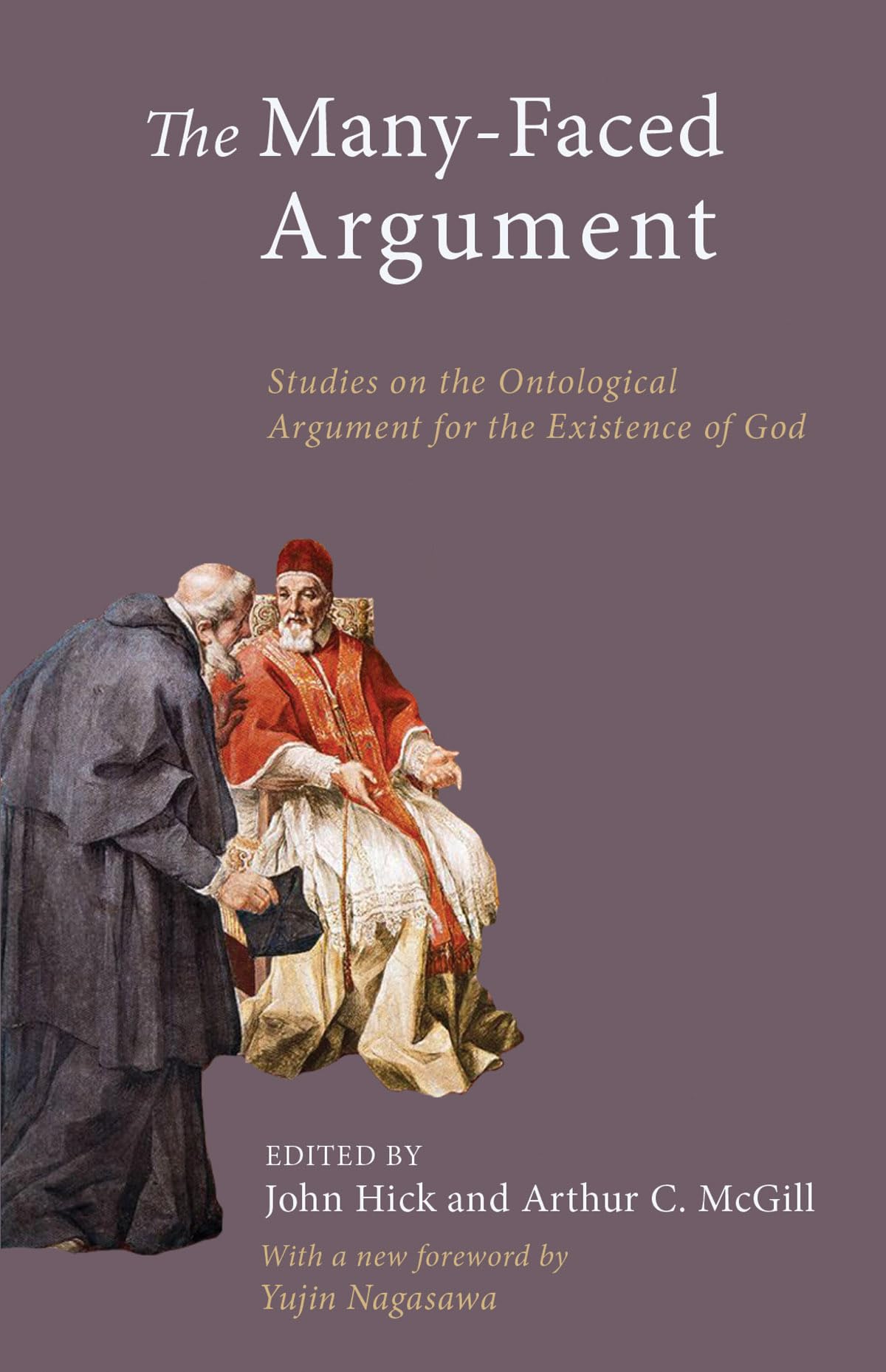 The ManyFaced Argument: Studies on the Ontological Argument for the Existence of God,Used