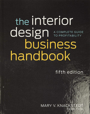 The Interior Design Business Handbook: A Complete Guide To Profitability,Used