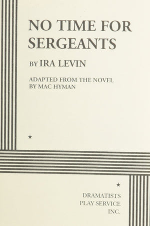 No Time for Sergeants  Acting Edition (Acting Edition for Theater Productions),Used