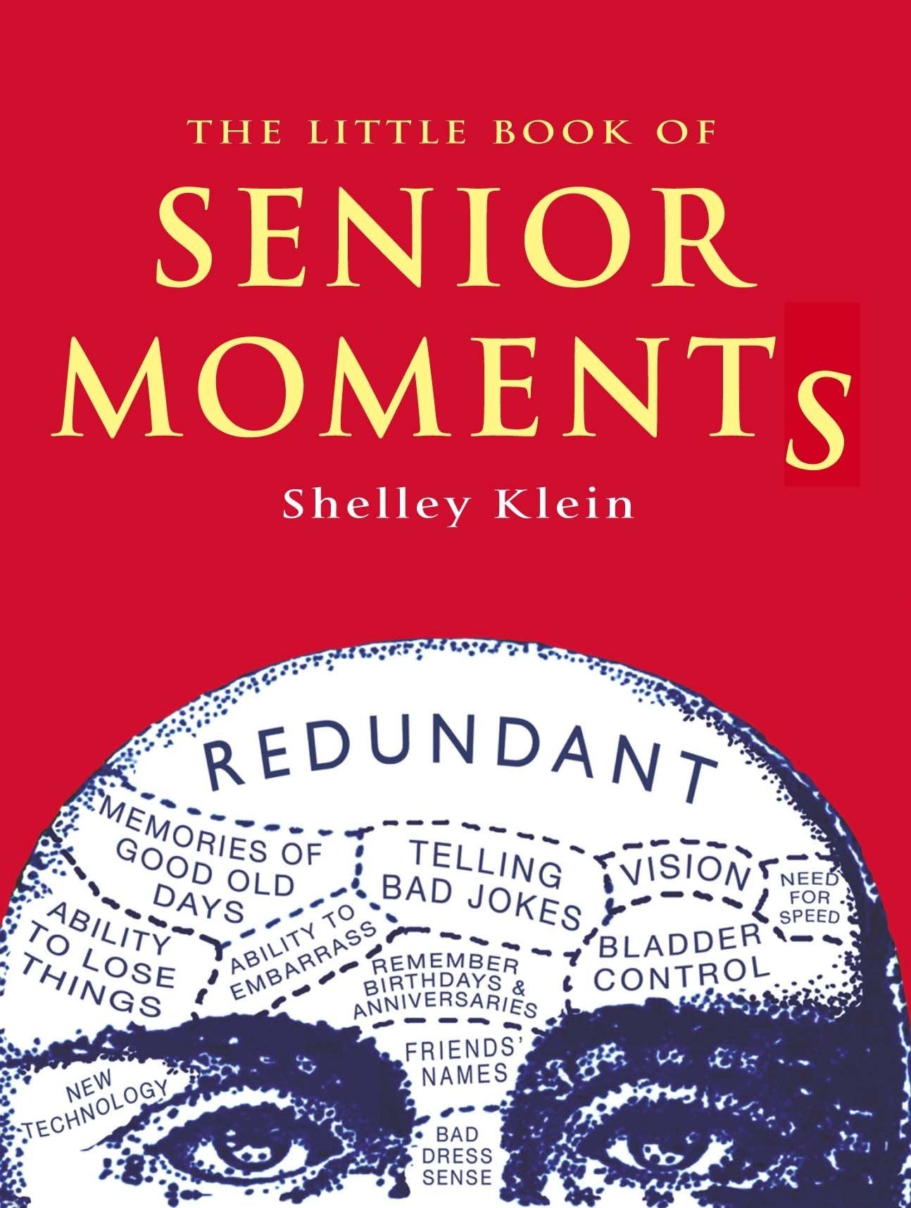 The Little Book Of Senior Moments,Used