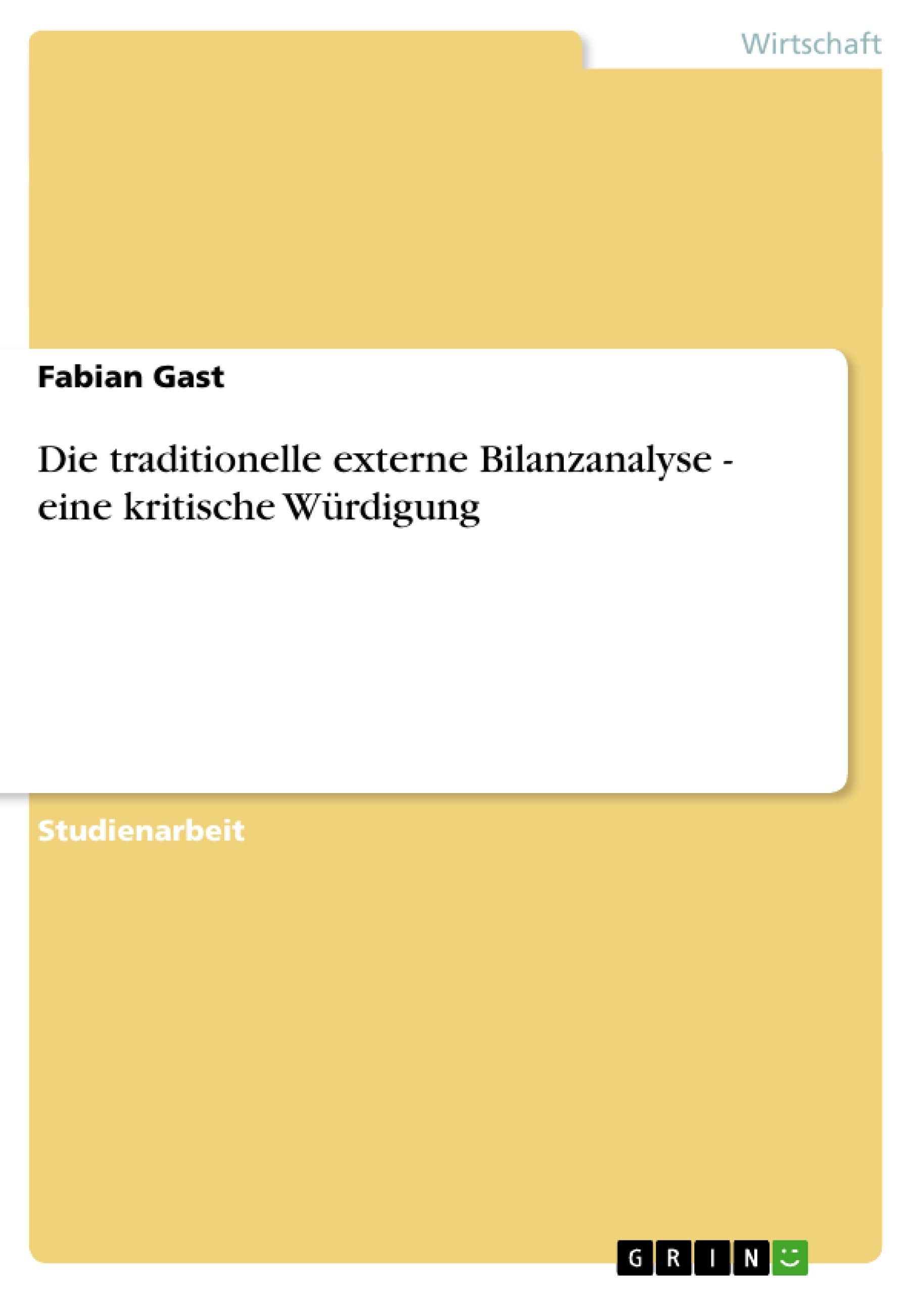 Die Traditionelle Externe Bilanzanalyse  Eine Kritische Wrdigung (German Edition),Used