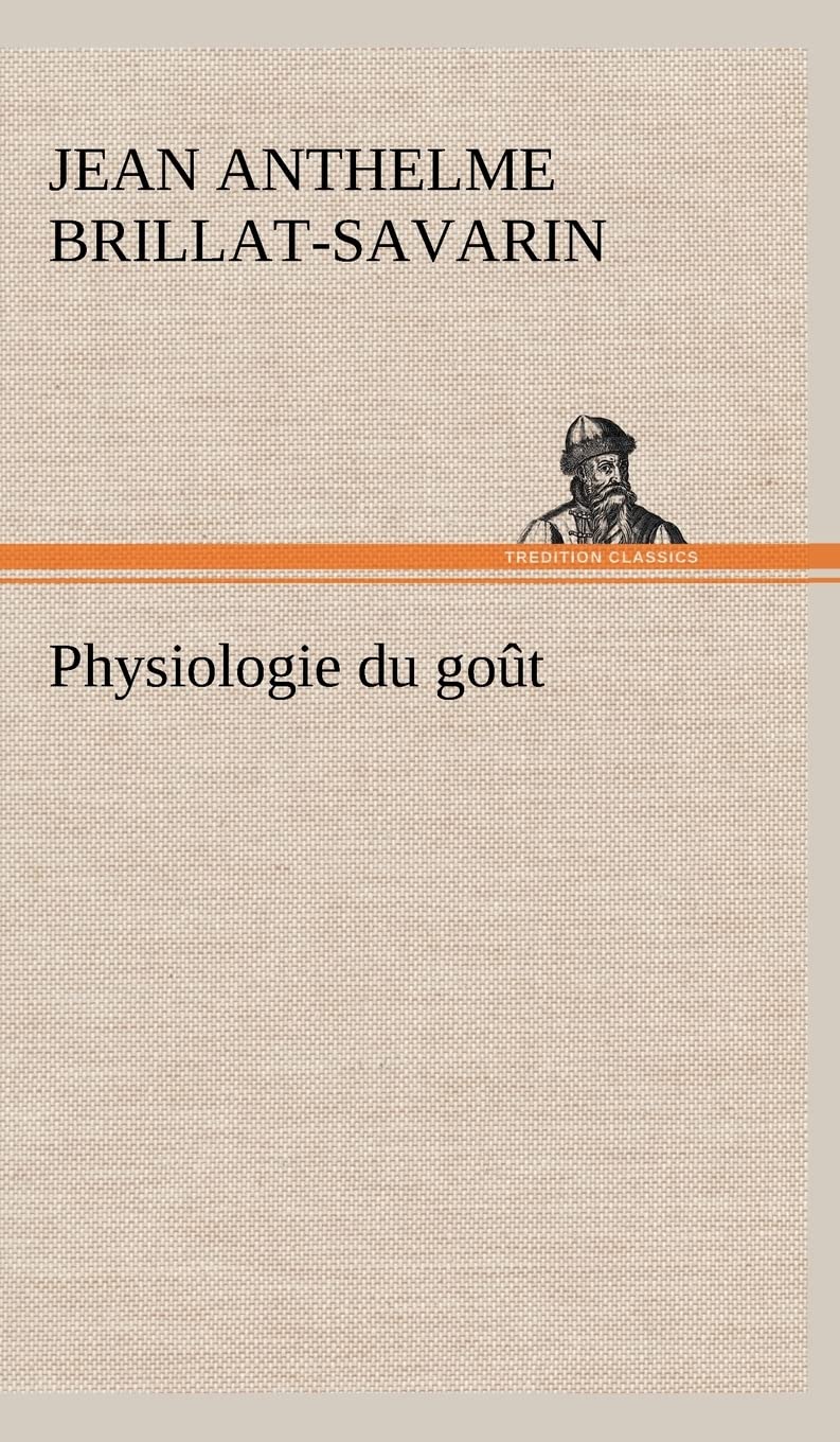 Physiologie du got (French Edition),Used