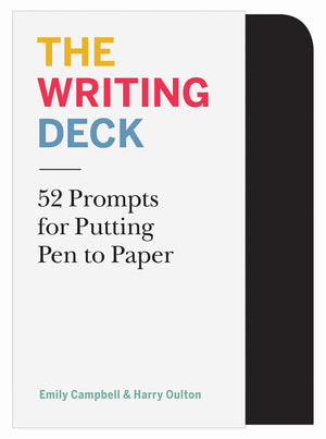 The Writing Deck: 52 Prompts For Putting Pen To Paper (Essential Tools For Writers, Educators, And Workshops, Each Card Features
