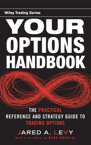 Your Options Handbook: The Practical Reference and Strategy Guide to Trading Options,Used