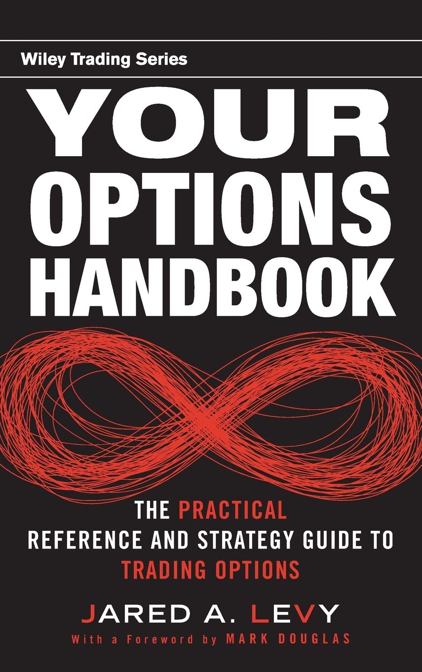 Your Options Handbook: The Practical Reference and Strategy Guide to Trading Options,Used