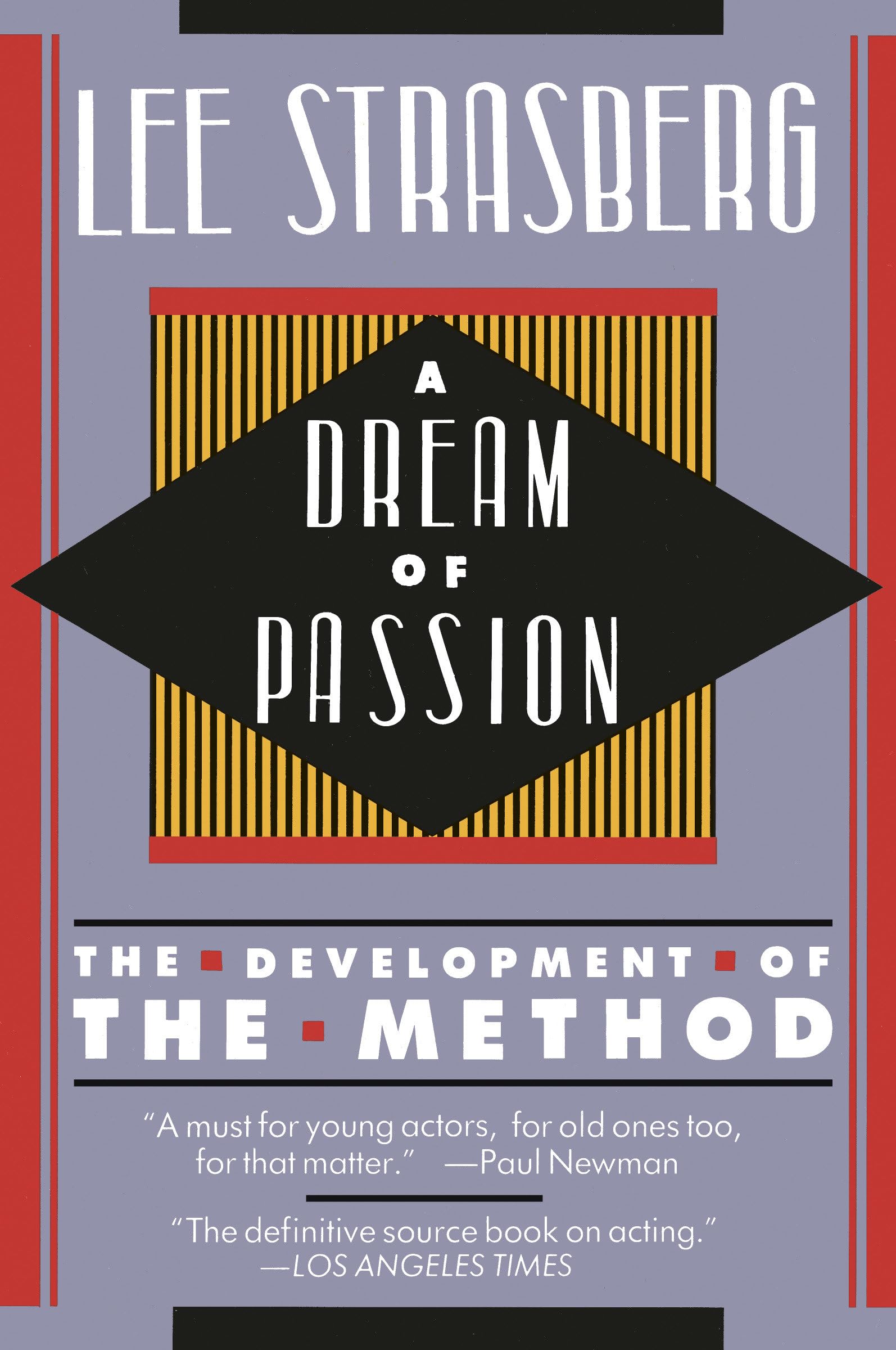 A Dream of Passion: The Development of the Method,New