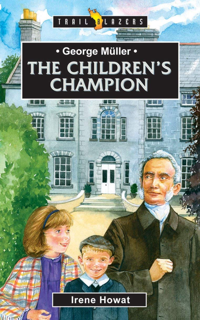 George Mller: The Childrens Champion (Trail Blazers),Used