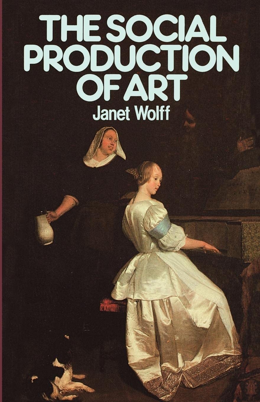 The Social Production of Art: Second Edition,New
