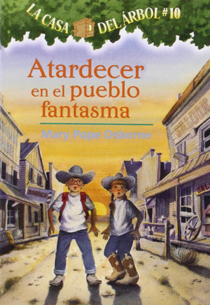 Atardecer En El Pueblo Fantasma / Ghost Town at Sundown (10) (La Casa Del Arbol / Magic Tree House, 10) (Spanish Edition),Used