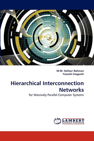 Hierarchical Interconnection Networks: for Massively Parallel Computer Systems,Used