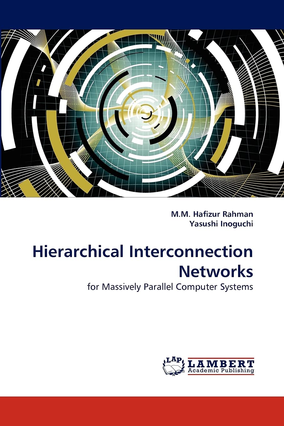 Hierarchical Interconnection Networks: for Massively Parallel Computer Systems,Used