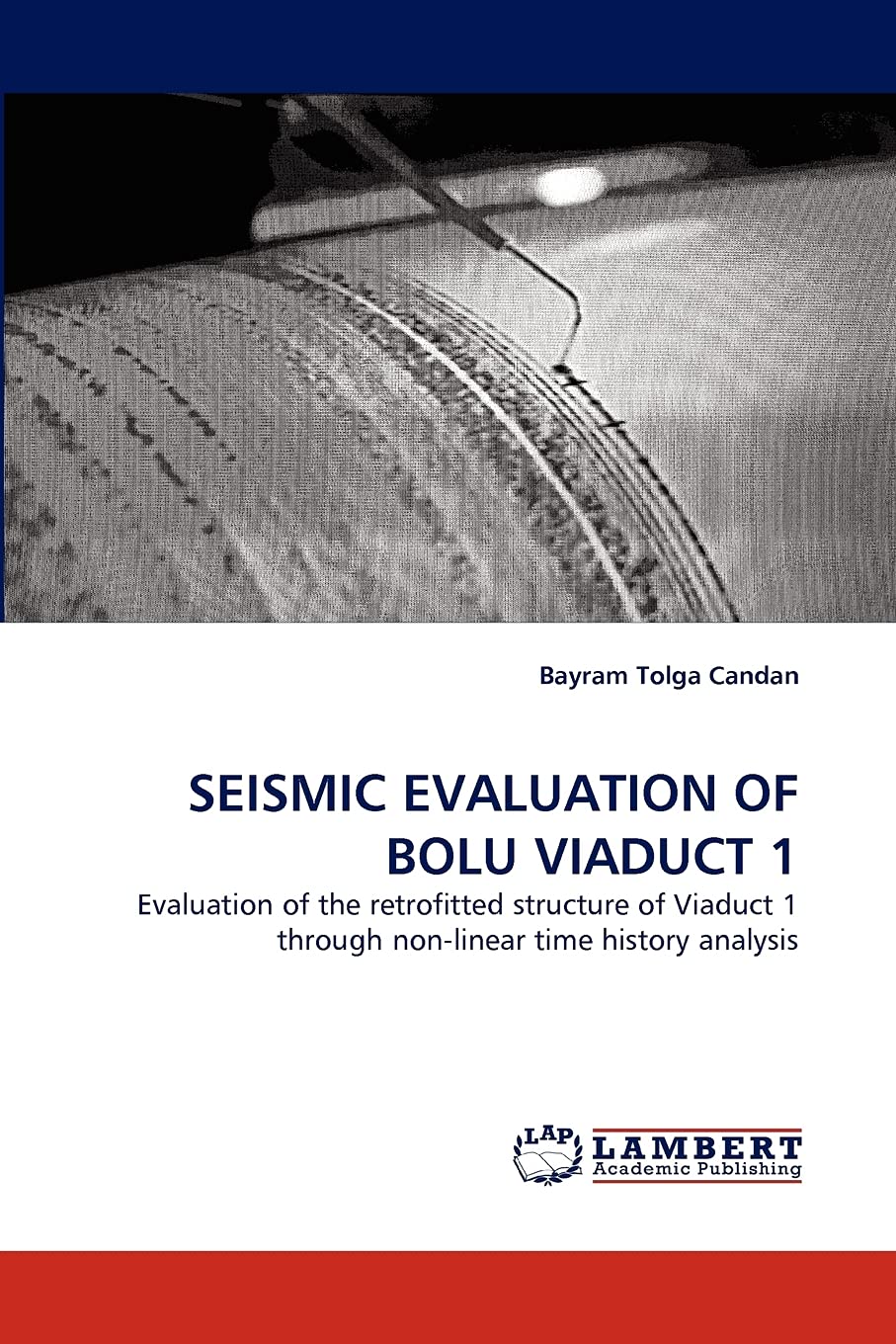 SEISMIC EVALUATION OF BOLU VIADUCT 1: Evaluation of the retrofitted structure of Viaduct 1 through nonlinear time history analy,Used