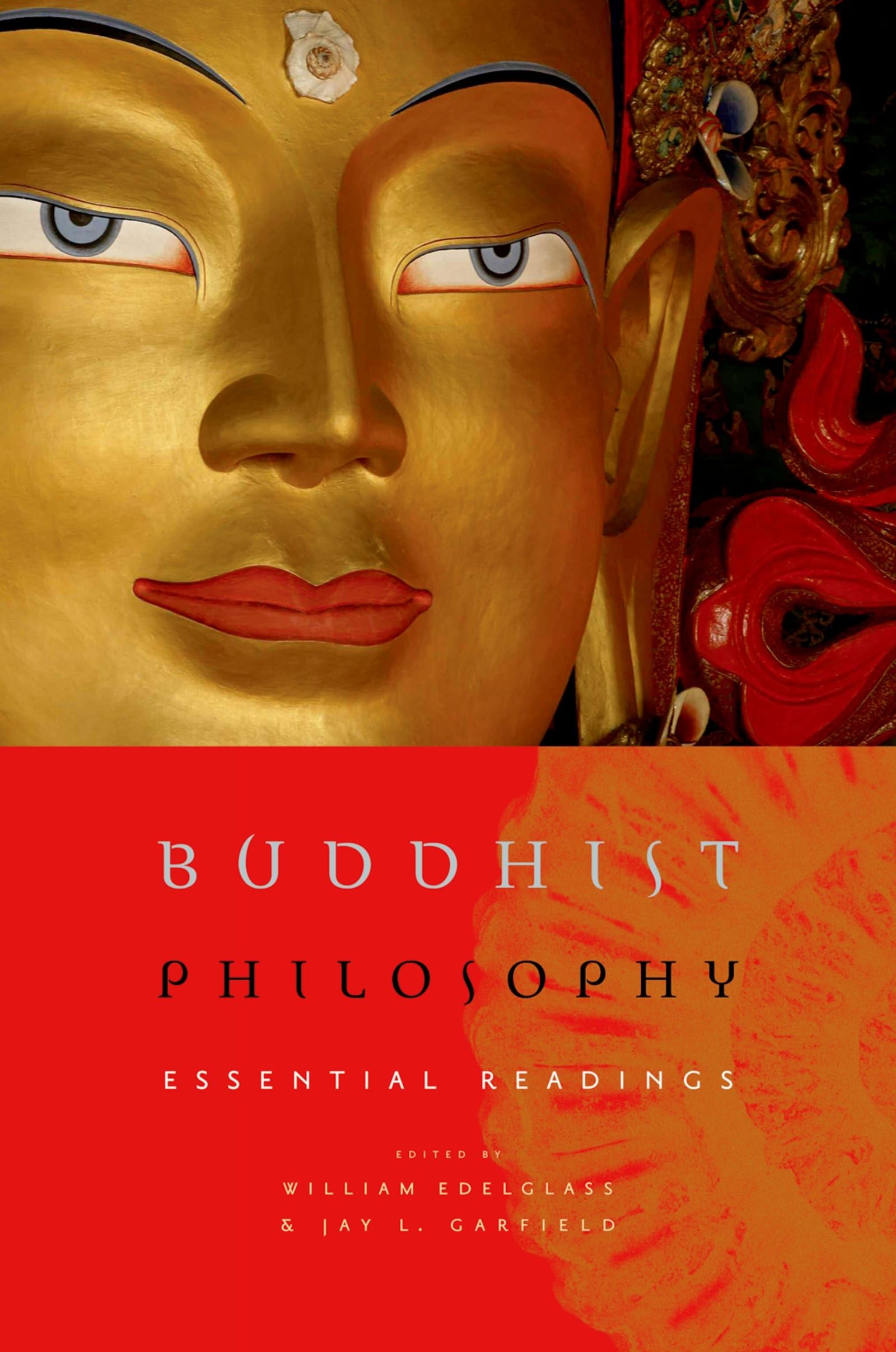 Buddhist Philosophy: Essential Readings,New
