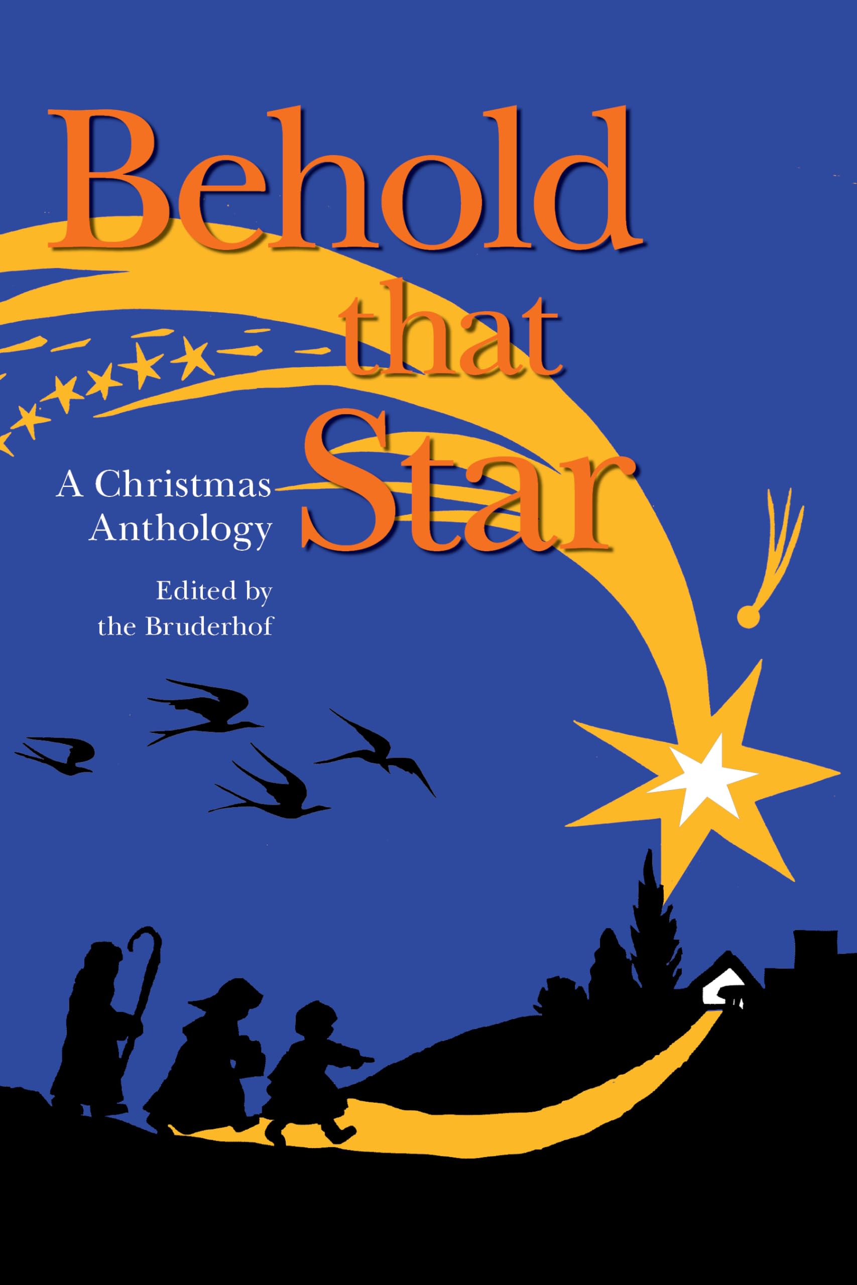 Behold That Star: A Christmas Anthology,Used