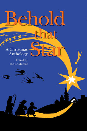Behold That Star: A Christmas Anthology,Used