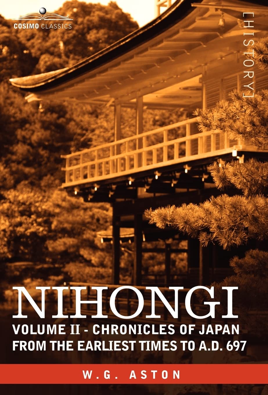 Nihongi: Volume II  Chronicles of Japan from the Earliest Times to A.D. 697,Used
