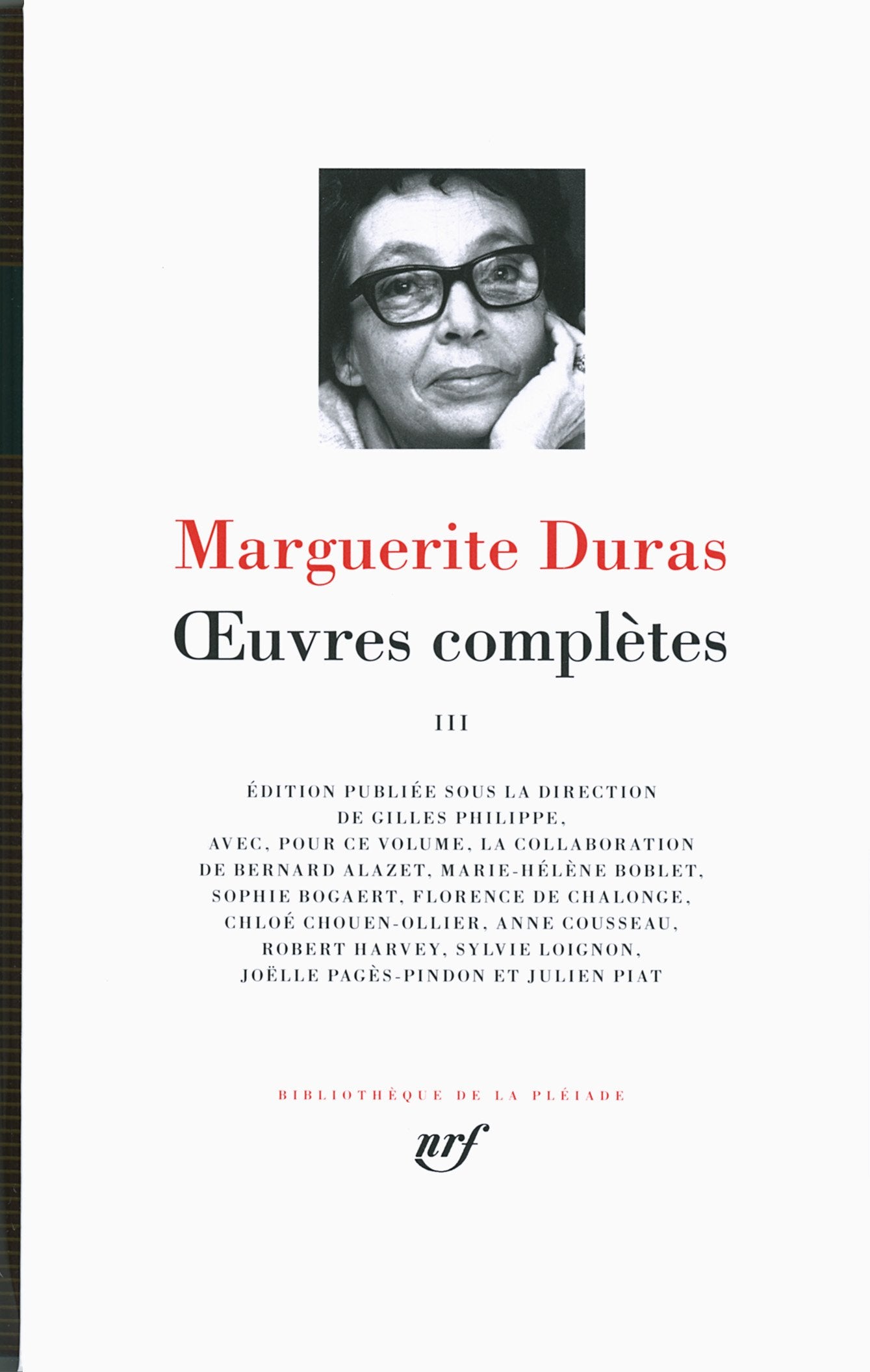 Marguerite Duras OEuvres Completes Tome III [Bibliotheque de la Pleiade] (French Edition),Used