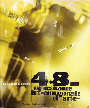 La Biennale di Venezia: 48a Esposizione internazionale d'arte : Dapertutto = Aperto over all,Used