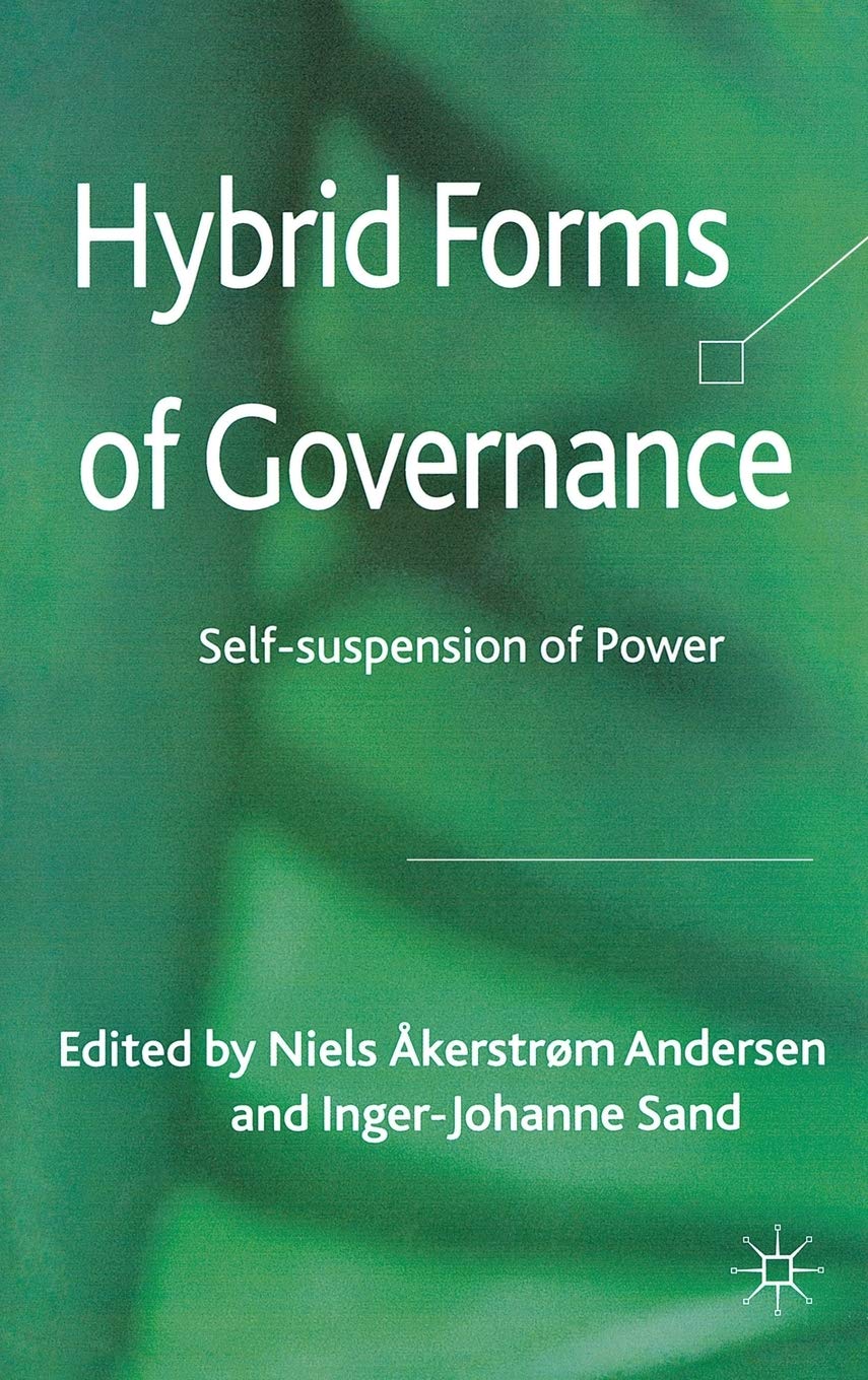 Hybrid Forms Of Governance: Selfsuspension Of Power