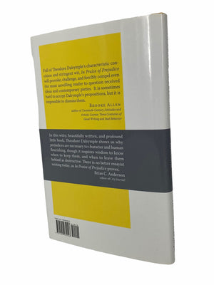 In Praise of Prejudice: The Necessity of Preconceived Ideas,New