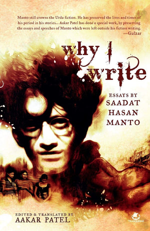Why I Write: Essays By Saadat Hasan Manto: 1,Used