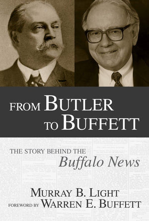From Butler to Buffett: The Story Behind the Buffalo News,Used