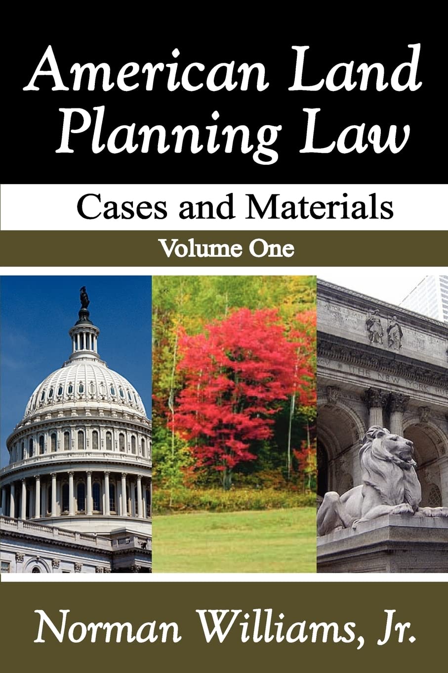American Land Planning Law: Case and Materials (Volume 1),Used