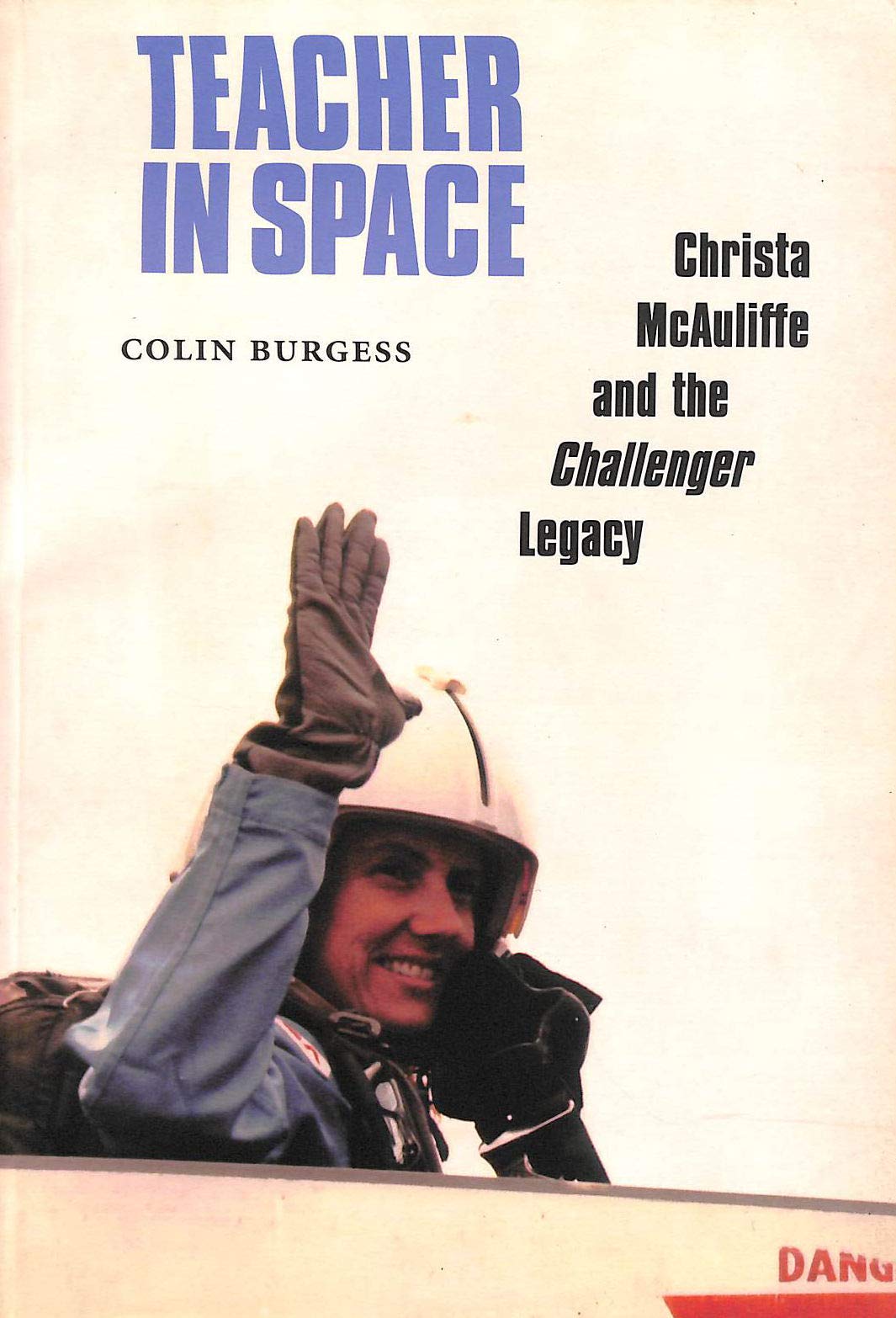 Teacher in Space: Christa McAuliffe and the Challenger Legacy,Used