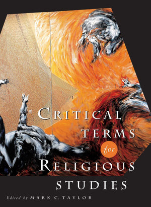Critical Terms For Religious Studies,New