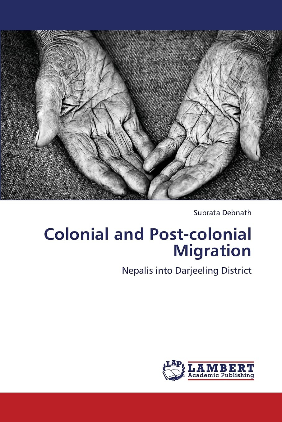 Colonial and Postcolonial Migration: Nepalis into Darjeeling District,Used