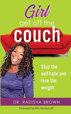 Girl, Get Off the Couch: Stop the Selfhate and Lose the weight,Used