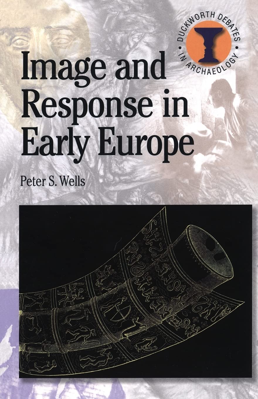 Image and Response in Early Europe (Debates in Archaeology),Used