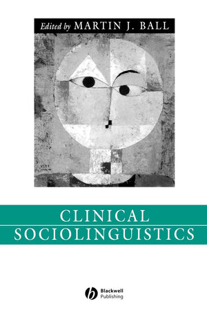 Clinical Sociolinguistics,New