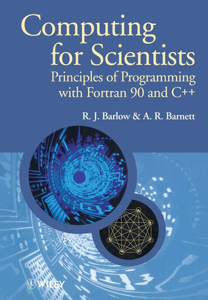 Computing For Scientists: Principles Of Programming With Fortran 90 And C++,New
