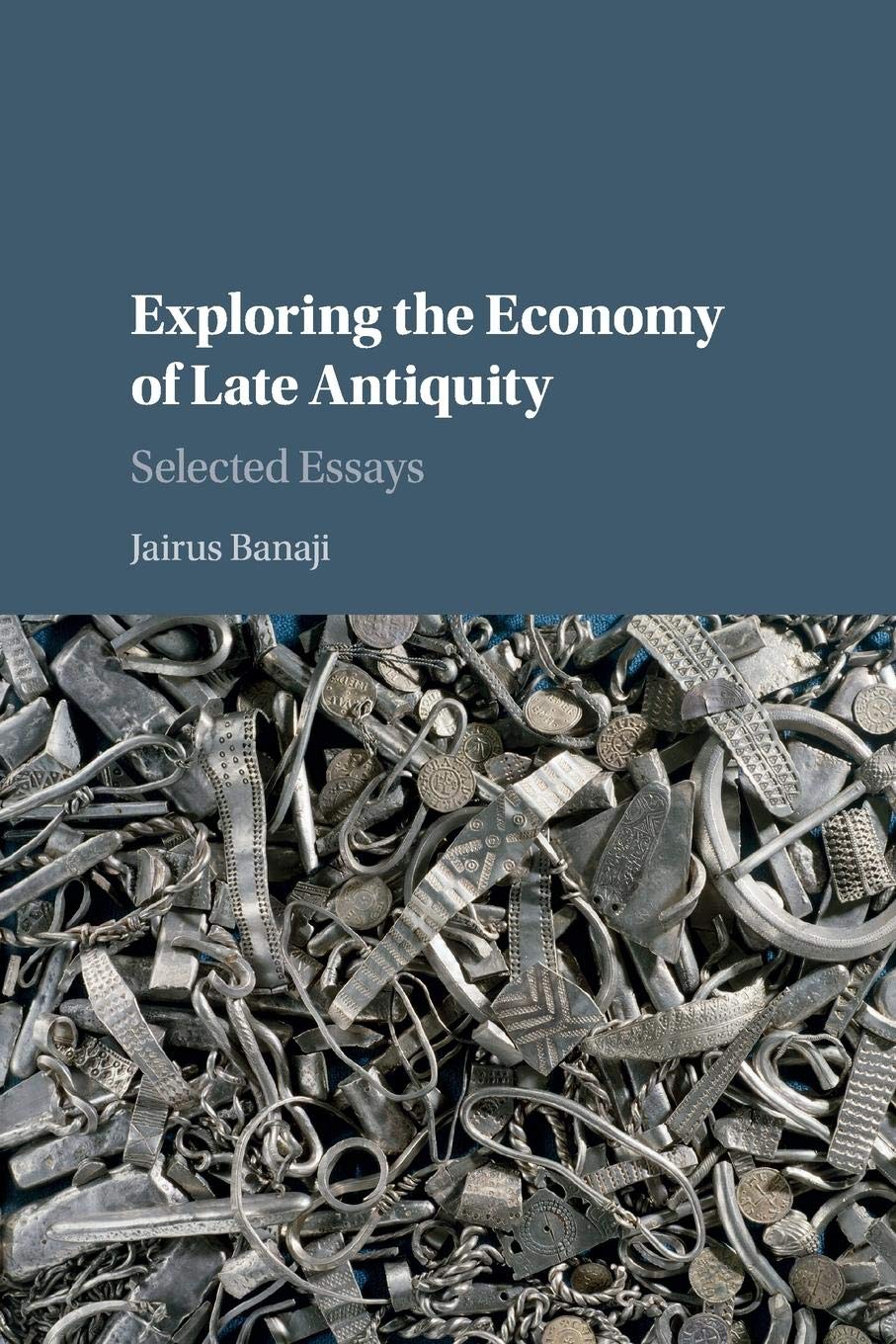 Exploring the Economy of Late Antiquity: Selected Essays,Used