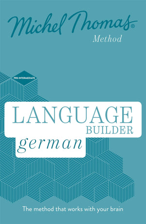 Language Builder German (Learn German With The Michel Thomas Method)