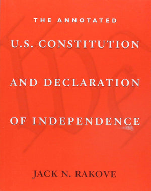 The Annotated U.S. Constitution And Declaration Of Independence,Used