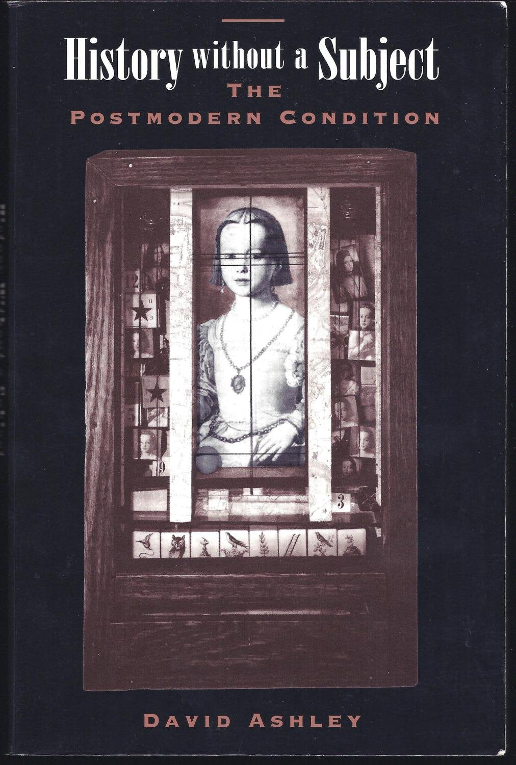 History Without A Subject: The Postmodern Condition (New Perspectives in Sociology),New