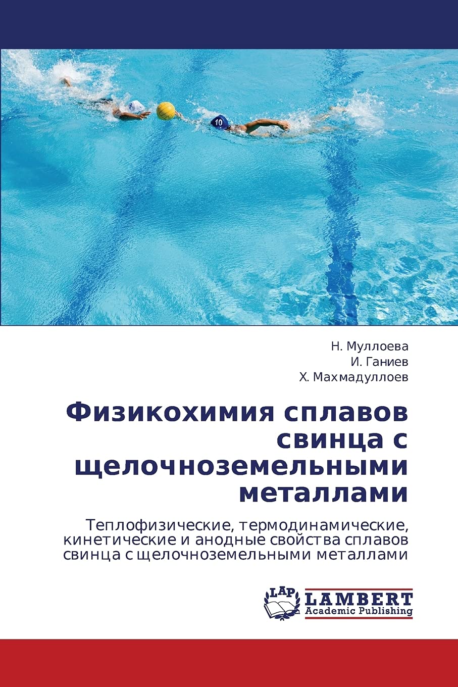 Fizikokhimiya splavov svintsa s shchelochnozemel'nymi metallami: Teplofizicheskie, termodinamicheskie, kineticheskie i anodnye s,Used